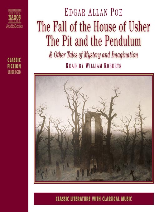 Title details for The Fall of the House of Usher, The Pit and the Pendulum & Other Tales of Mystery and Imagination by Edgar Allan Poe - Available